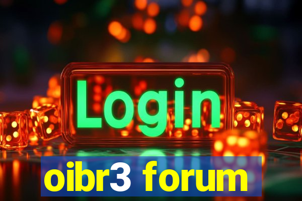 oibr3 forum